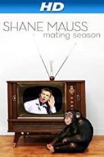 Watch Shane Mauss: Mating Season Zmovies