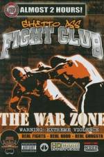 Watch Ghetto Ass Fight Club The War Zone Zmovies