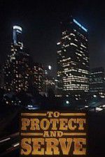Watch To Protect and Serve Zmovies