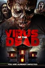 Watch Virus of the Dead Zmovies