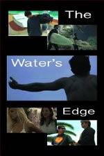 Watch The Waters Edge Zmovies