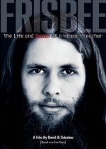 Watch Frisbee: The Life and Death of a Hippie Preacher Zmovies
