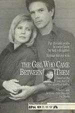 Watch The Girl Who Came Between Them Zmovies