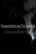 Watch Frankenstein And The Vampyre: A Dark And Stormy Night Zmovies
