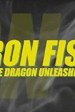Watch Iron Fist: The Dragon Unleashed (2008 Zmovies