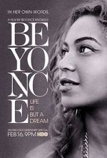 Watch Beyonc: Life Is But a Dream Zmovies