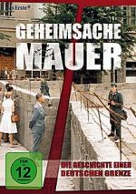 Watch Geheimsache Mauer - Die Geschichte einer deutschen Grenze Zmovies