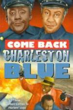Watch Come Back, Charleston Blue Zmovies