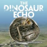 Watch The Dinosaur Echo Zmovies