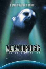 Watch Metamorphosis: The Alien Factor Zmovies