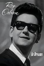 Watch In Dreams: The Roy Orbison Story Zmovies