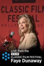 Watch Faye Dunaway: Live from the TCM Classic Film Festival Zmovies