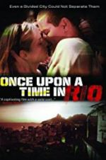 Watch Once Upon a Time in Rio Zmovies