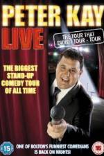 Watch Peter Kay Live The Tour That Didnt Tour Zmovies
