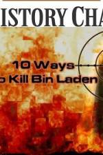 Watch 10 Ways to Kill Bin Laden Zmovies