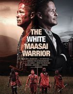 Watch The White Massai Warrior Zmovies