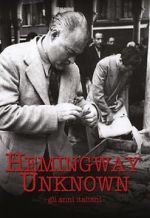 Watch Hemingway Unknown Zmovies