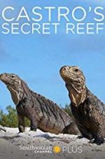 Watch Castro\'s secret reef Zmovies
