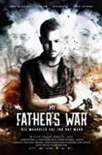 Watch My Father\'s War Zmovies