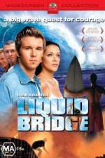 Watch Liquid Bridge Zmovies