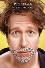 Watch Pete Holmes: Nice Try, the Devil! Zmovies