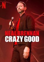 Neal Brennan: Crazy Good zmovies