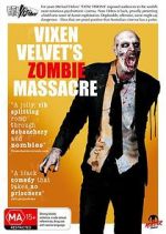 Watch Vixen Velvet\'s Zombie Massacre Zmovies