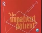 Watch The Impatient Patient (Short 1942) Zmovies