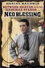 Watch Ned Blessing: The True Story of My Life Zmovies