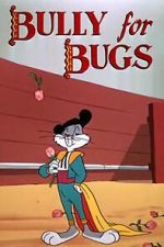Watch Bully for Bugs (Short 1953) Zmovies