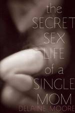 Watch The Secret Sex Life of a Single Mom Zmovies