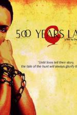 Watch 500 Years Later Zmovies