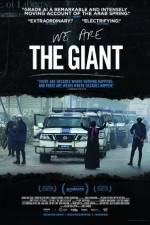 Watch We Are the Giant Zmovies