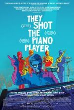 Watch They Shot the Piano Player Zmovies