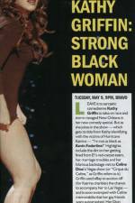 Watch Kathy Griffin Strong Black Woman Zmovies