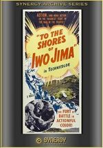 Watch To the Shores of Iwo Jima (Short 1945) Zmovies