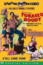 Watch Tobacco Roody Zmovies