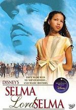 Watch Selma, Lord, Selma Zmovies
