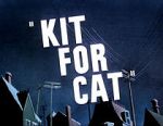 Watch Kit for Cat (Short 1948) Zmovies