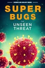 Watch Superbugs: The Unseen Threat Zmovies