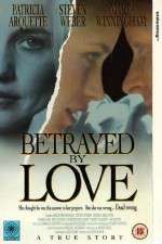 Watch Betrayed by Love Zmovies