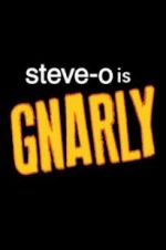 Watch Steve-O: Gnarly Zmovies