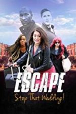 Watch Escape - Stop That Wedding Zmovies