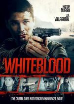 Watch Whiteblood Zmovies