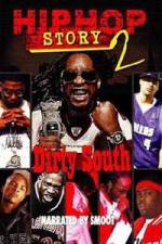 Watch Hip Hop Story 2: Dirty South Zmovies
