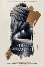Watch These Streets We Haunt Zmovies