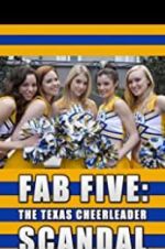 Watch Fab Five: The Texas Cheerleader Scandal Zmovies