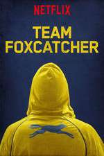 Watch Team Foxcatcher Zmovies