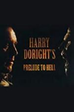 Watch Harry Doright\'s Prelude to Hell Zmovies