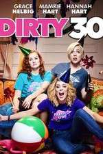 Watch Dirty 30 Zmovies